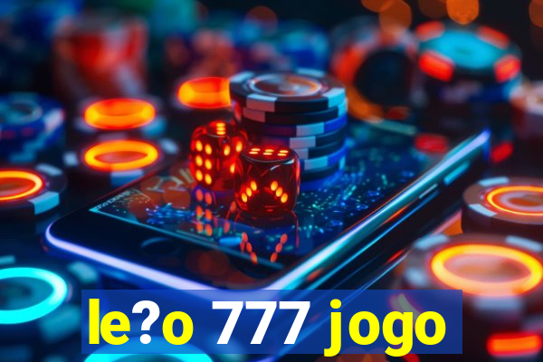 le?o 777 jogo