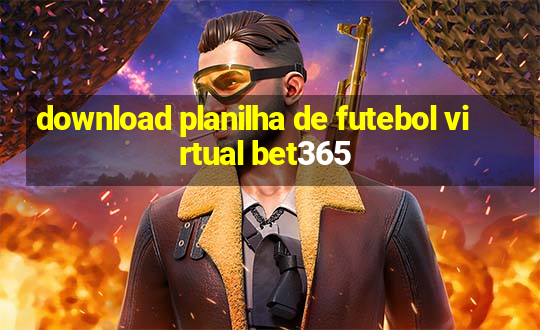 download planilha de futebol virtual bet365