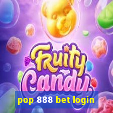 pop 888 bet login