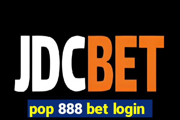 pop 888 bet login