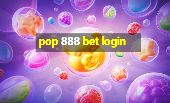 pop 888 bet login