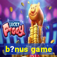 b?nus game