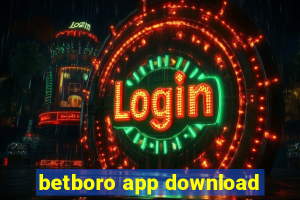 betboro app download