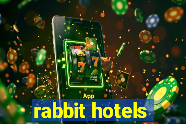 rabbit hotels