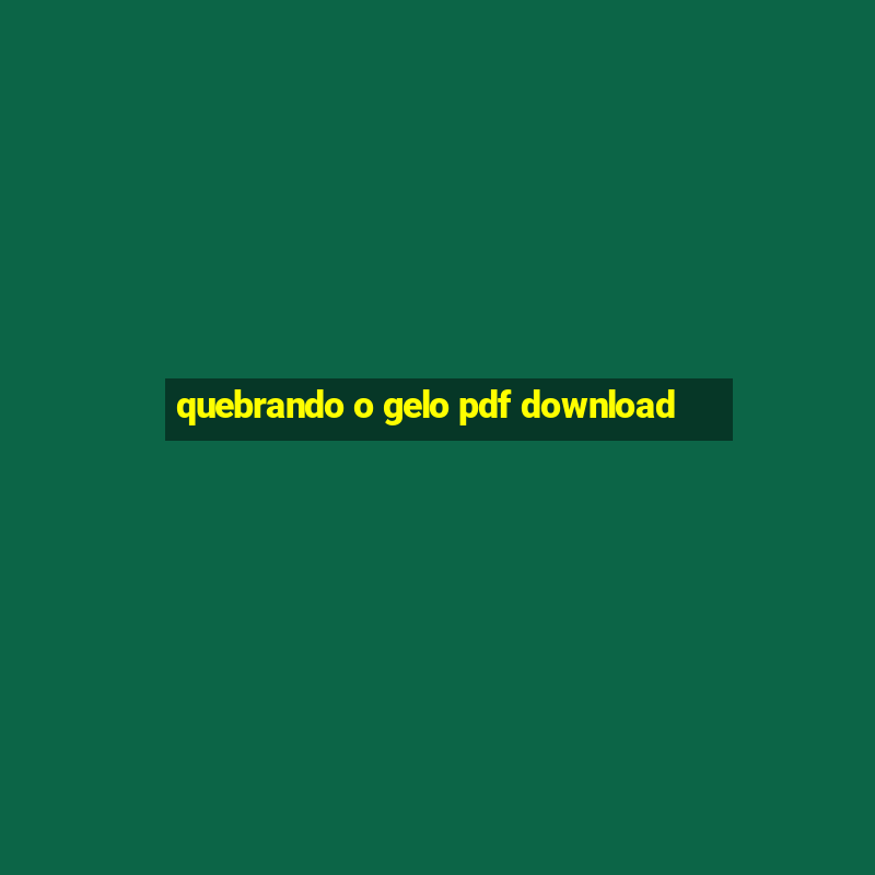 quebrando o gelo pdf download