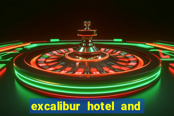 excalibur hotel and casino las vegas