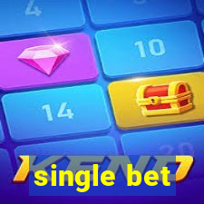 single bet