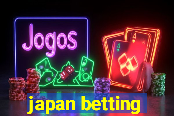 japan betting