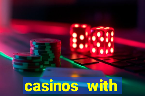 casinos with deposit bonus