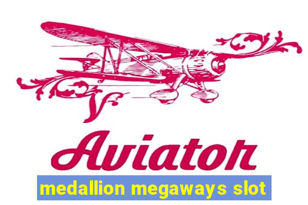 medallion megaways slot