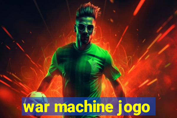 war machine jogo