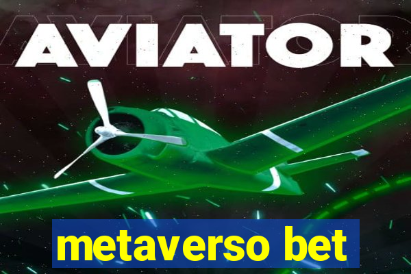 metaverso bet