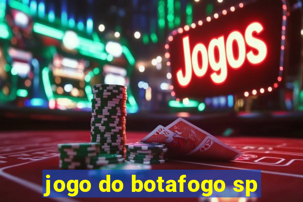 jogo do botafogo sp