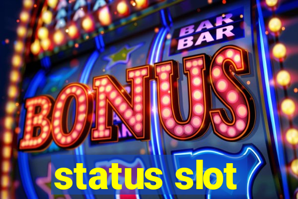 status slot