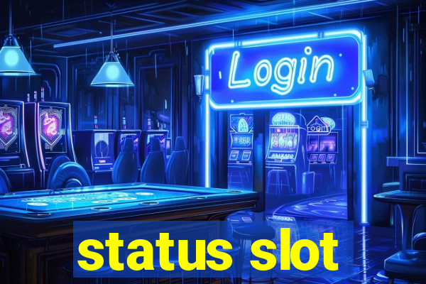 status slot