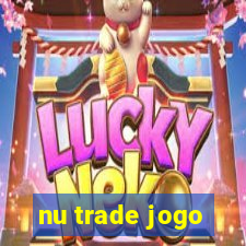 nu trade jogo