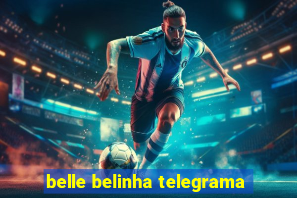 belle belinha telegrama