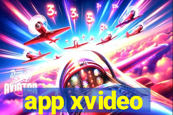 app xvideo