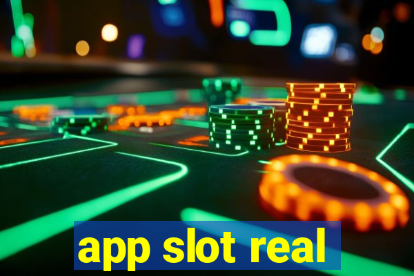 app slot real