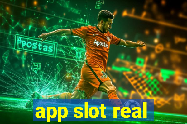 app slot real