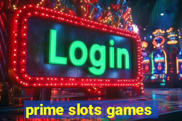 prime slots games