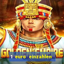 1 euro einzahlen online casino