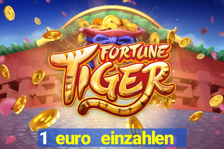 1 euro einzahlen online casino