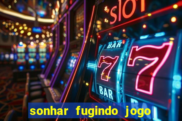 sonhar fugindo jogo do bicho