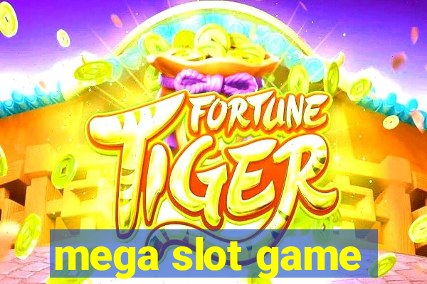 mega slot game