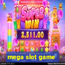 mega slot game