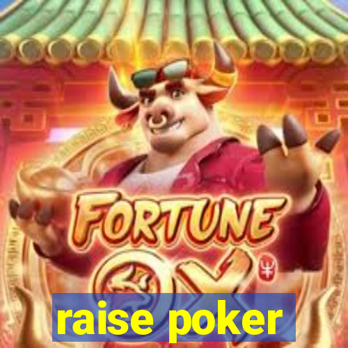 raise poker