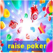 raise poker