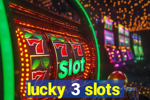 lucky 3 slots