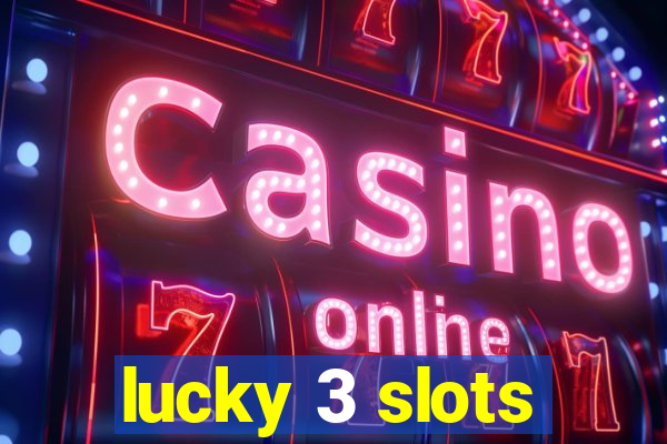 lucky 3 slots