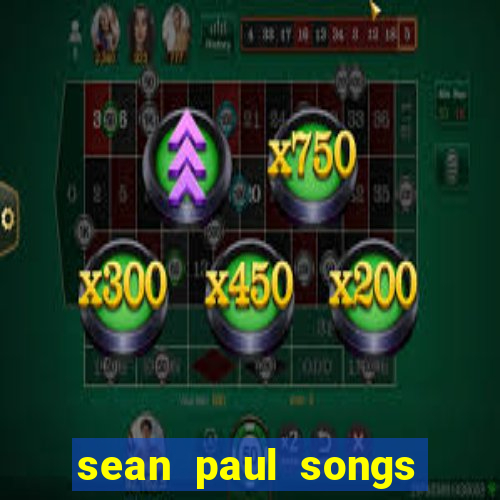 sean paul songs get busy