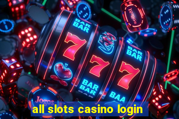 all slots casino login