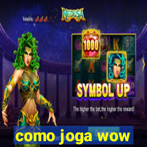 como joga wow