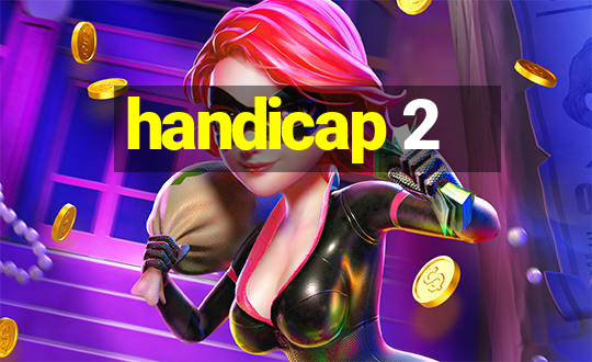 handicap 2