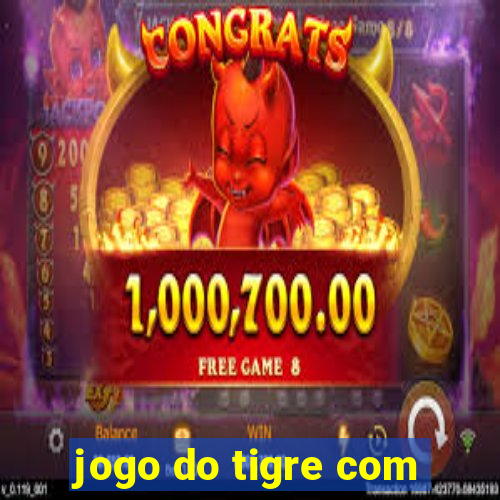 jogo do tigre com