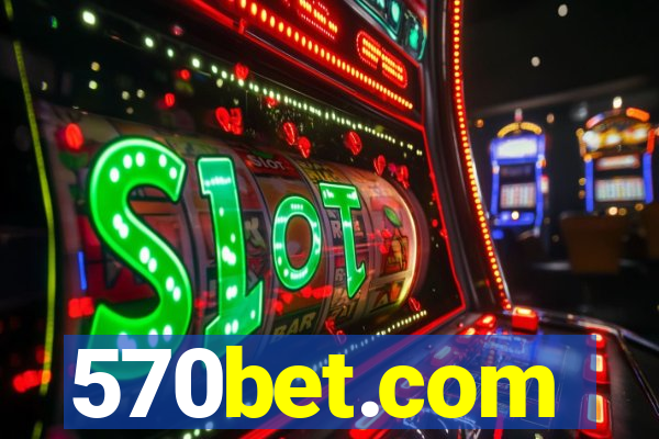 570bet.com