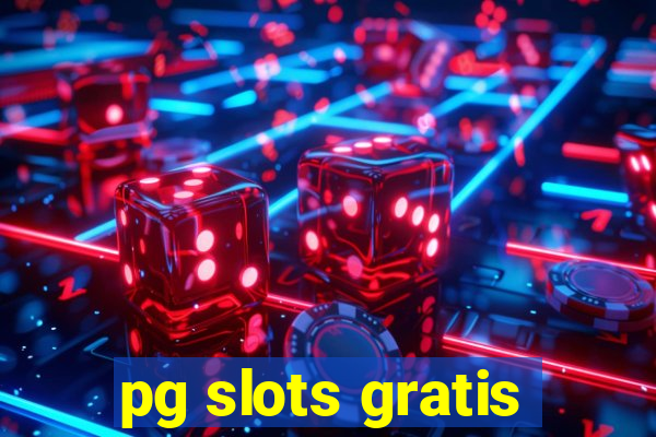 pg slots gratis