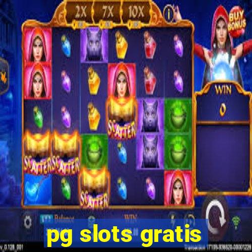 pg slots gratis