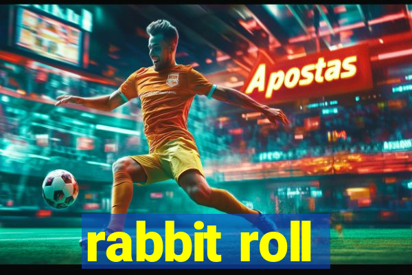 rabbit roll