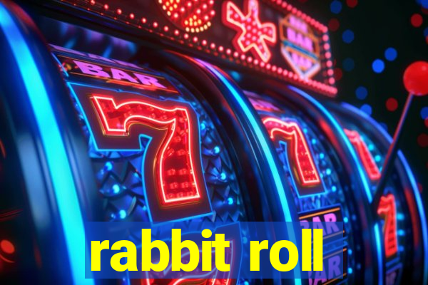 rabbit roll