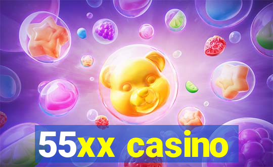 55xx casino