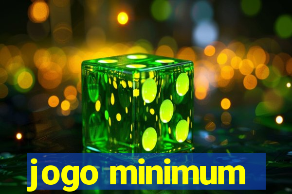 jogo minimum