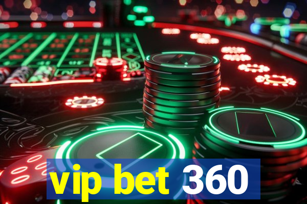 vip bet 360