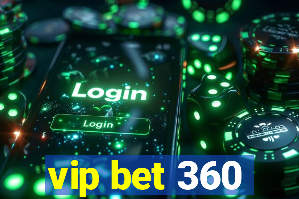 vip bet 360