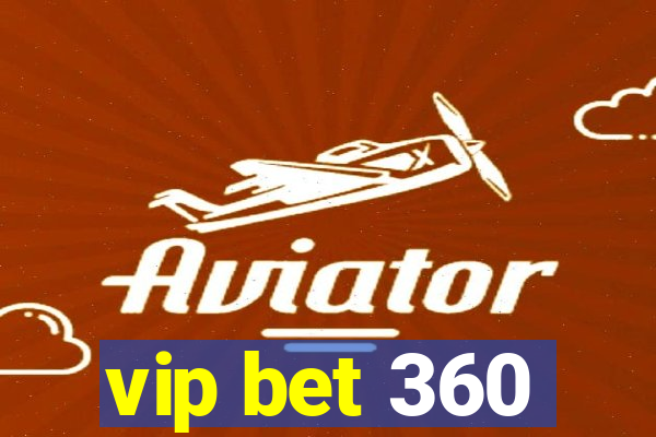 vip bet 360