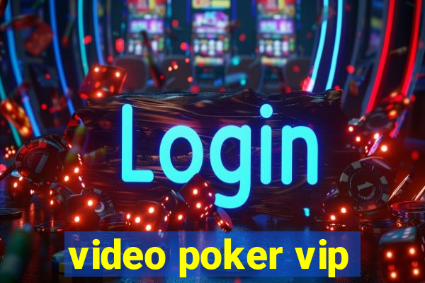 video poker vip